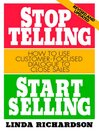 Stop Telling, Start Selling